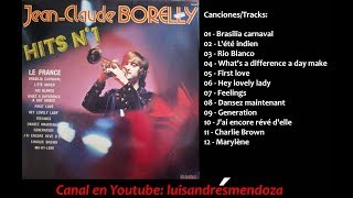 Jean Claude Borelly  Hits N°1 Full Album 1975 [upl. by Drolet580]