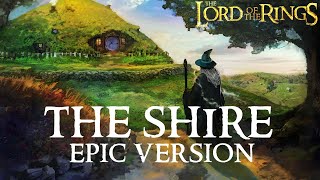 Lord of The Rings The Shire Theme Concerning Hobbits  EPIC VERSION [upl. by Roxi]