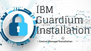 IBM Guardium v106 Installation  1 Aggregator  Central Manager Installation [upl. by Deron]