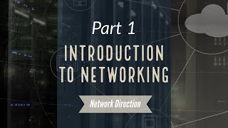 Introduction to Networking  Network Fundamentals Part 1 [upl. by Recha]