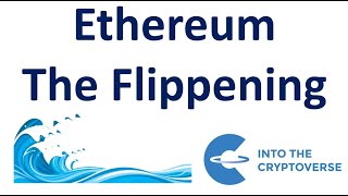 Ethereum The Flippening [upl. by Elleivap996]