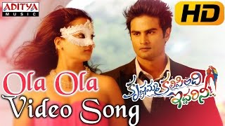 Ola Ola Full Video Song  Krishnamma Kalipindi Iddarini Video Songs  Sudheer Babu Nanditha Raj [upl. by Ailb]