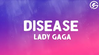 Lady Gaga  Disease Lyrics [upl. by Avah]