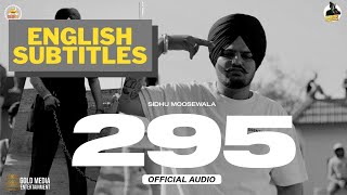 295 ENGLISH SUBTITLES  Sidhu Moosewala  The Kidd  Moosetape  New Punjabi Song 2021 [upl. by Ankney]