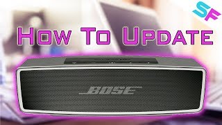 How to update the Bose SoundLink Mini 2 [upl. by Kaylyn]