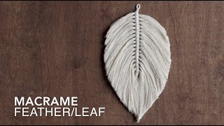 DIY Macrame Tutorial How To Make A Large Macrame FeatherLeaf [upl. by Reehsab766]