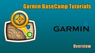 Garmin Basecamp Tutorials  Overview [upl. by Oimetra404]