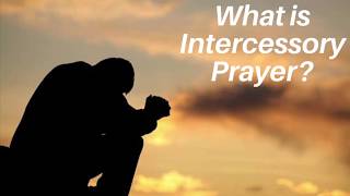 What is intercessory prayer [upl. by Raama446]