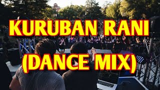 KURUBAN RANI  DANCE MIX DJ ROHIT KUDACHI [upl. by Konikow]