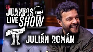 The Juanpis Live Show  Entrevista a Julián Román [upl. by Nwahsid495]