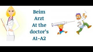 Learn German vocabulary  Beim Arzt  at the doctors  VIDEO 1 [upl. by Oflodur223]