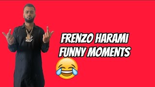 Frenzo Harami Funny Moments [upl. by Reba]