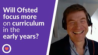 Will Ofsted focus more on curriculum in the early years  Phil Minns  The Famly Interview [upl. by Aninaj179]