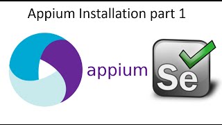 Appium Installation Part 1 Appium Tutorial [upl. by Annmaria]