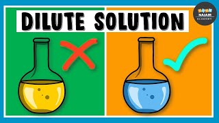 What is Dilute Solution Chemistry [upl. by Moore]