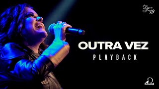 OUTRA VEZ  Playback Oficial [upl. by Amitaf]