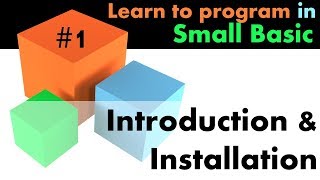 1 Learn Small Basic Programming  Introduction [upl. by Kass]