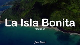 Madonna  La isla Bonita ♫ [upl. by Bullock552]