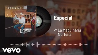 La Maquinaria Norteña  Especial Audio [upl. by Yltnerb]