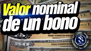 VALOR NOMINAL DE UN BONO [upl. by Nednerb]