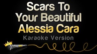 Alessia Cara  Scars To Your Beautiful Karaoke Version [upl. by Nnaecyoj]