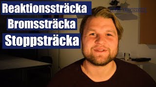 Reaktionssträcka Bromssträcka och Stoppsträcka [upl. by Aivartal]