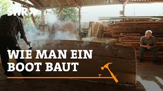 Wie man ein Boot baut  SWR Handwerkskunst [upl. by Eidnas]