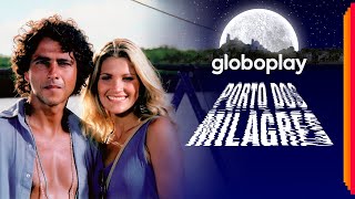 Porto dos Milagres  Novela  Globoplay [upl. by Ireland871]