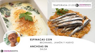 ESPINACAS con bechamel 🥬​ Anchoas en salsa 🐟​🍅​ ​Cocina Abierta de Karlos Arguiñano [upl. by Arracat]