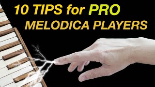 10 Tips for Pro Melodica Players [upl. by Ottillia638]