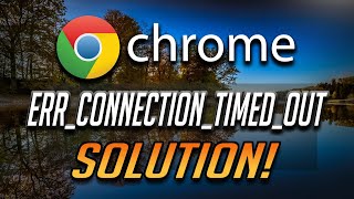 How to Fix ERRCONNECTIONTIMEDOUT en Google Chrome Tutorial [upl. by Sigismundo]