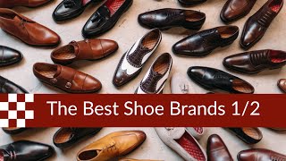 The Best Shoe Brands part 1 [upl. by Htebi]