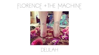 Florence  The Machine  Delilah Official Audio [upl. by Gayn]