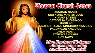 VISAYAN CATHOLIC MASS SONGS [upl. by Ecallaw]