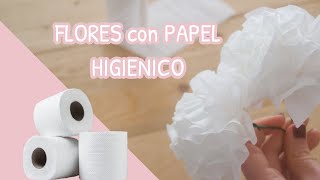 Como hacer FLORES con PAPEL HIGIENICO [upl. by Aniroc]