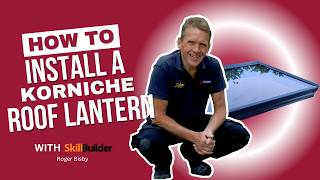 How to Install a Korniche Roof Lantern with SkillBuilder [upl. by Fredericka883]