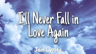 Ill Never Fall in Love Again  Tom Jones ✓Lyrics✓ [upl. by Jamaal309]