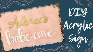 How to Make an Acrylic Sign  DIY Tutorial [upl. by Lilac]