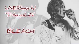 UVERworld quotDtechnoLifequot BLEACH OP cover arrangement アレンジ 歌ってみた [upl. by Yakcm]