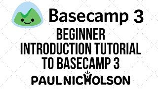 Basecamp 3 project management  Beginner Introduction Tutorial [upl. by Laynad739]