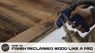 How To Finish Reclaimed Wood Like A Pro [upl. by Eniarol]