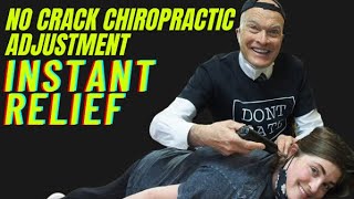 No Crack Chiropractic Adjustment INSTANT RELIEF [upl. by Koah670]