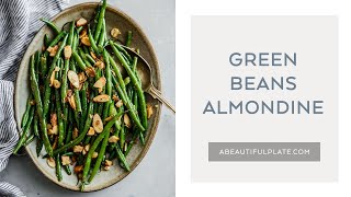 GREEN BEANS ALMONDINE  Green Beans with Almonds [upl. by Odirfliw545]