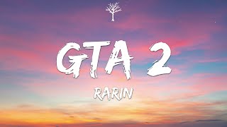 Rarin  GTA 2 Lyrics [upl. by Sigismund]