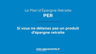 Le Plan dEpargne Retraite PER en 3 minutes [upl. by Einafets256]