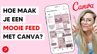 Hoe je een PROFESSIONELE INSTAGRAM FEED met CANVA maakt Tutorial voor BEGINNERS [upl. by Ziul]