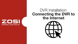 ZOSI DVR Operation  Connecting the DVR to the Internet [upl. by Ries]