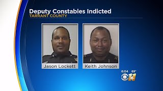 2 Tarrant County Deputy Constables Indicted [upl. by Elbag]