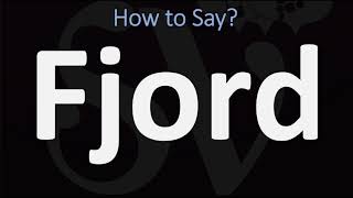 How to Pronounce Fjord CORRECTLY [upl. by Ploss]