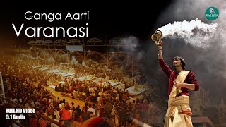 FULL GANGA AARTI VARANASI  BANARAS GHAT AARTI  Holy River Ganges Hindu Worship Ritual [upl. by Aemat150]